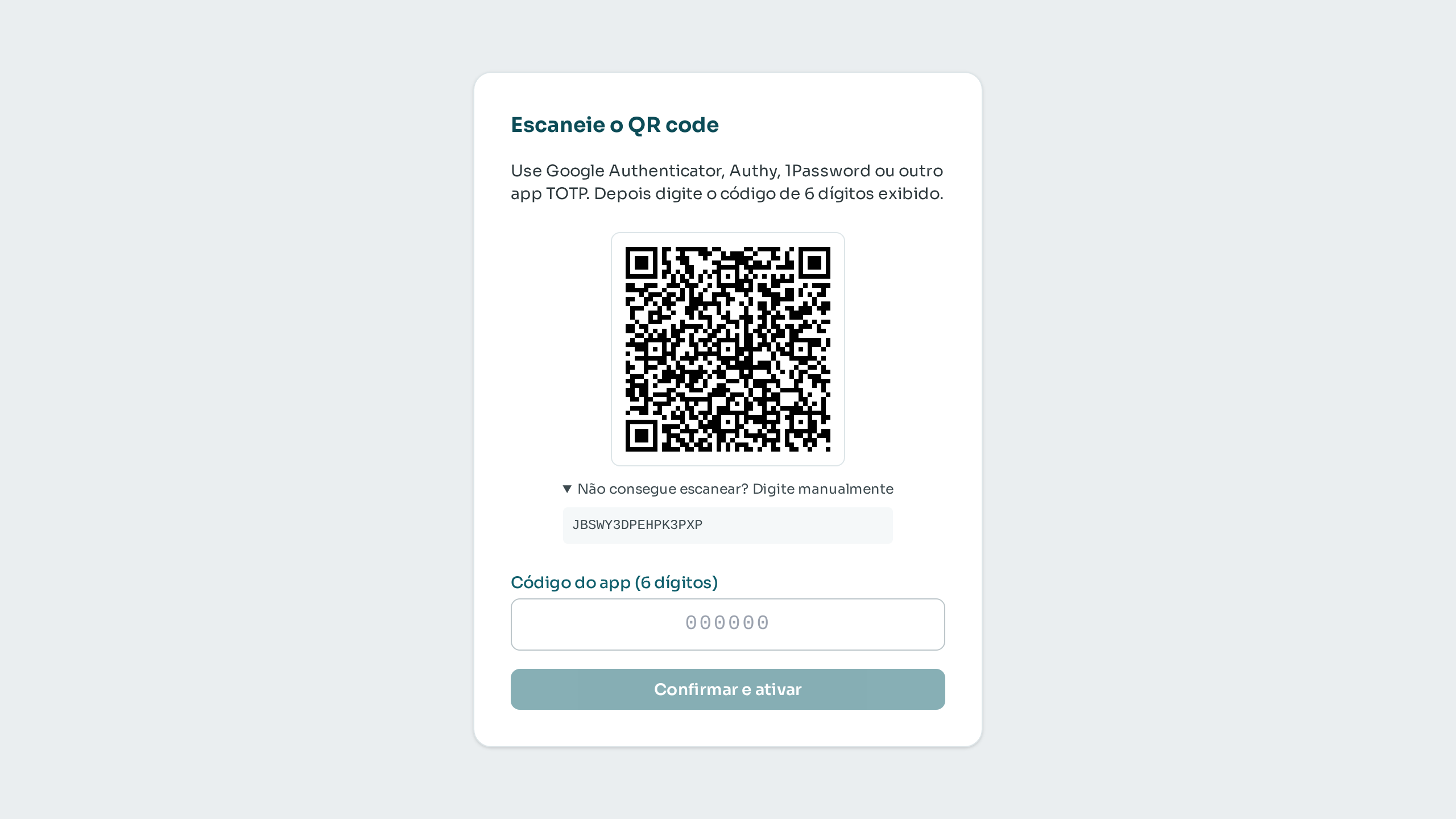 Passo 3: Sem câmera? Digite a chave manualmente. Depois informe o código de 6 dígitos do app e clique em "Confirmar e ativar".