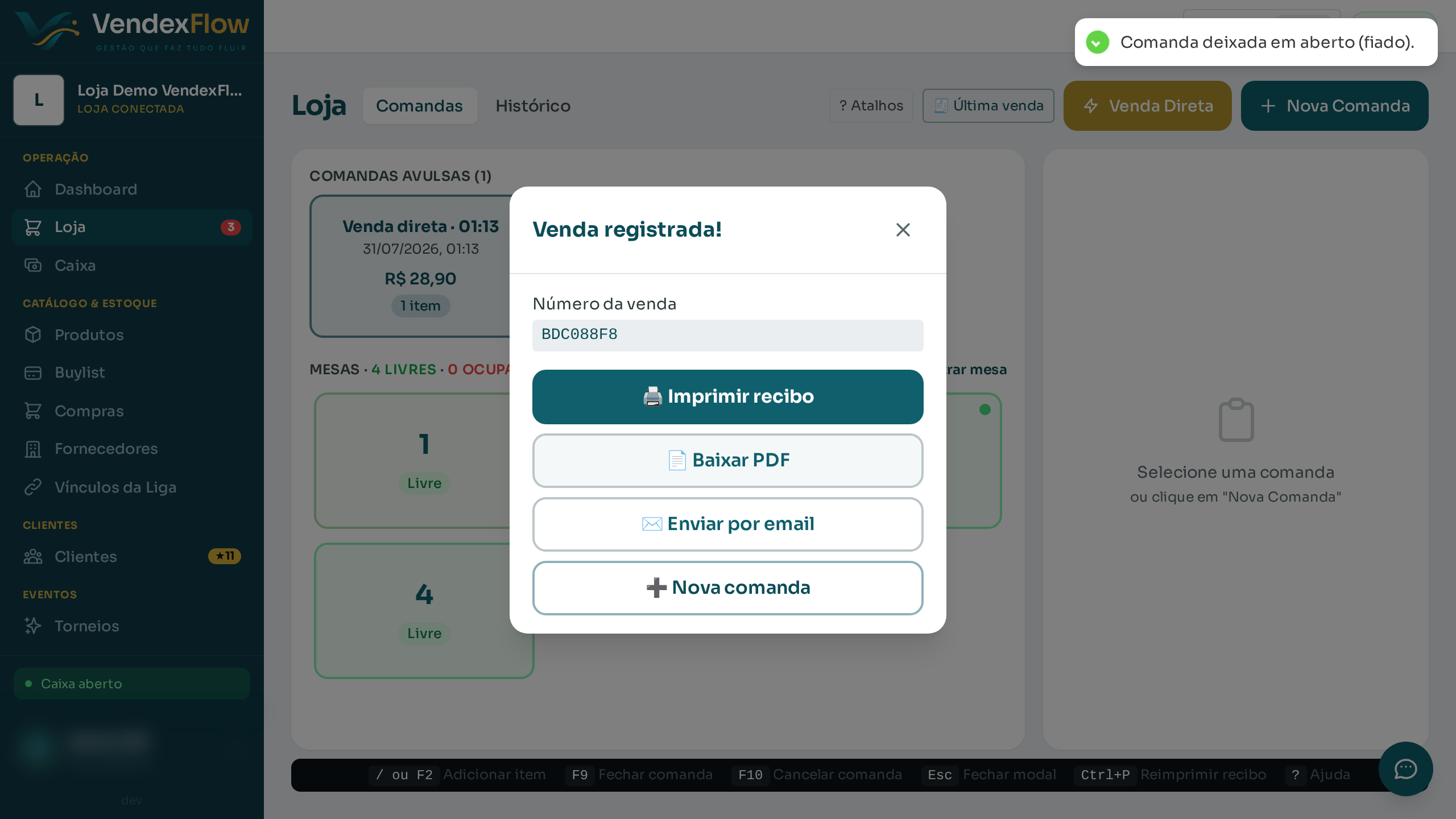 Passo 6: Pronto! A comanda fechou em aberto: o cliente levou os itens e o valor ficou a receber. Você recebe depois na ficha do cliente.