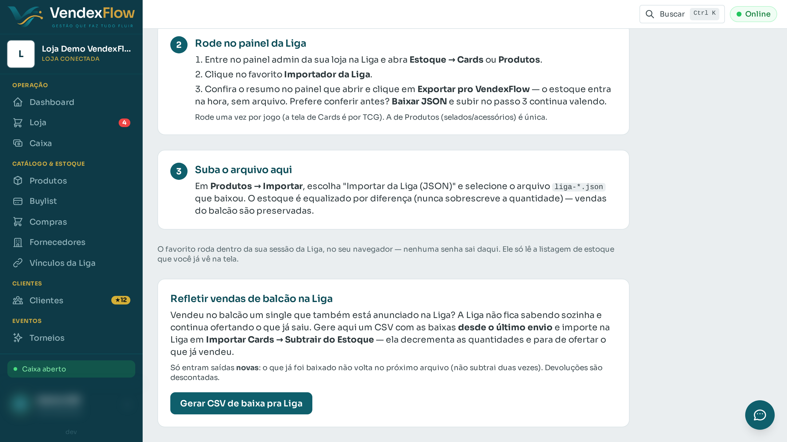 Passo 3: Na Liga, vá em "Importar Cards → Subtrair do Estoque" e suba o arquivo. Ela decrementa as quantidades e para de ofertar o que já vendeu.